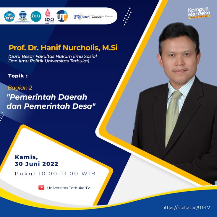 Ayo saksikan program TV Tuner, Bagian 2 “Pemerintah Daerah dan Pemerintah Desa”, Kamis, 30 Juni 2022 di channel YouTube UT TV sl.ut.ac.id/UT-TV bersama Prof. Dr. Hanif Nurcholis, M.Si. (Guru Besar FHISIP-UT).

#UniversitasTerbuka #TVTuner