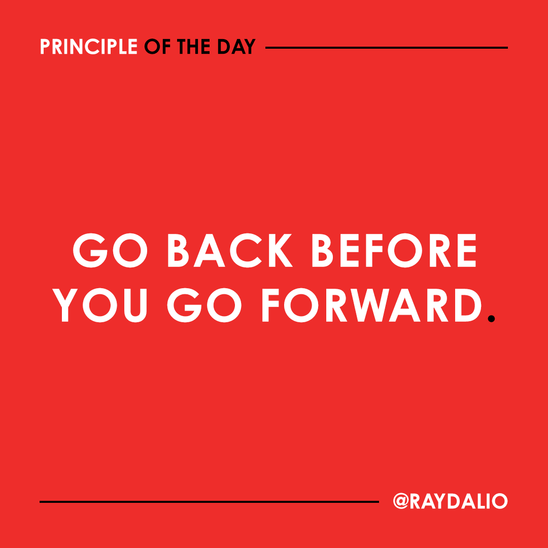 RayDalio's tweet photo. Replay the story of where you have been (or what you have done) that led up to where you are now, and then visualize what you and others must do in the future so you will reach your goals. #principleoftheday https://t.co/NnsmhjnYNc