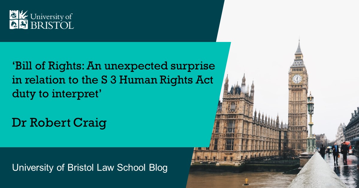 Bristol Law School (@bristolunilaw) on Twitter photo What is the "unexpected surprise" of the Bill of Rights in relation to section 3 of the #HumanRightsAct?
A new #LegalResearch blog by Dr <a href="/RobertCraig3/">Robert Craig</a> examines the Bill’s attempt to remove the duty to expansively interpret legislation:
️➡️bit.ly/3HZjQ9b What is the "unexpected surprise" of the Bill of Rights in relation to section 3 of the #HumanRightsAct?
A new #LegalResearch blog by Dr <a href="/RobertCraig3/">Robert Craig</a> examines the Bill’s attempt to remove the duty to expansively interpret legislation:
️➡️bit.ly/3HZjQ9b