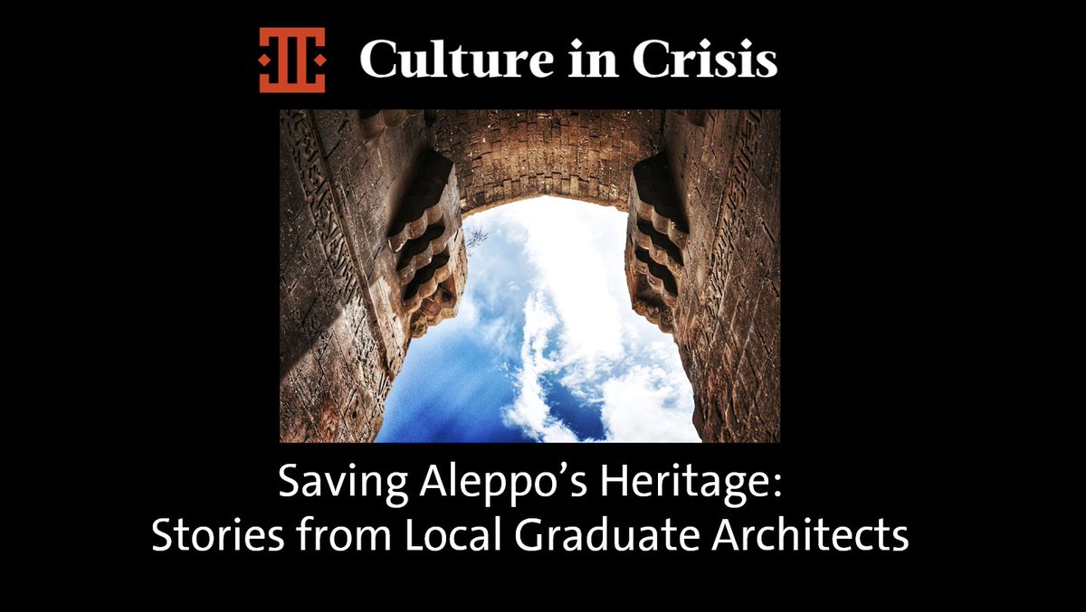 itsLauraSearson's tweet photo. You can now catch up with a recording of our last #CultureinCrisis Event:

"Saving Aleppo’s Heritage: Stories from Local Graduate Architects" 🇸🇾🧱🌍

Link via the Culture in Crisis Portal 👇
https://t.co/o2sS7x8nXl

@PlacesofARcture @LFArchitecture @Muhammad_Achour https://t.co/R2XMqxgFGt
