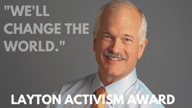 TheLaytonLegacy's tweet photo. The Layton Activism Award is back!

This award was created to carry on Jack’s legacy of meaningful action and desire to change the world.

If you know (or are!) an activist who strives to create meaningful change in your community, nominate today: https://t.co/1Giu8llYQY https://t.co/QS63a5ornN