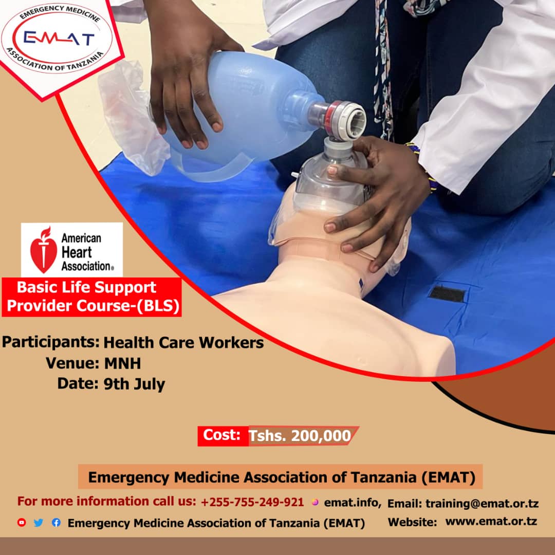 The Emergency Medicine Association of Tanzania (EMAT) will conduct Basic Life Support (BLS) Training at Muhimbili National Hospital on 9th July 2022. Feel free to join, call as through 0755249921 or Email: training@emat.or.tz for more details.