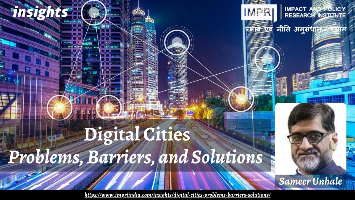 Digital cities: Problem, Barriers, and Solutions | #IMPRI insights 

By Sameer Unhale <a href="/samcities/">Sameer , Happy Citie</a>

impriindia.com/insights/digit…