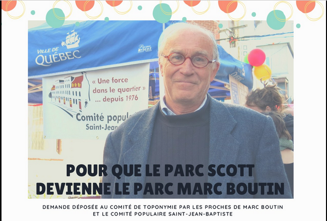 En octobre 2020, un pilier du mouvement citoyen nous a quittés. Famille et proches de Marc accompagné du <a href="/CompopSJB/">Comité populaire Saint-Jean-Baptiste</a> a déposé une demande pour que le parc Scott devienne le parc Marc Boutin. 
<a href="/BourdonFaubourg/">Bourdon du Faubourg</a> <a href="/JDdeparole/">Droit de parole</a> <a href="/monquartierQc/">Monquartier.quebec</a> #SJB 
Tout savoir👉shorturl.at/pJU57