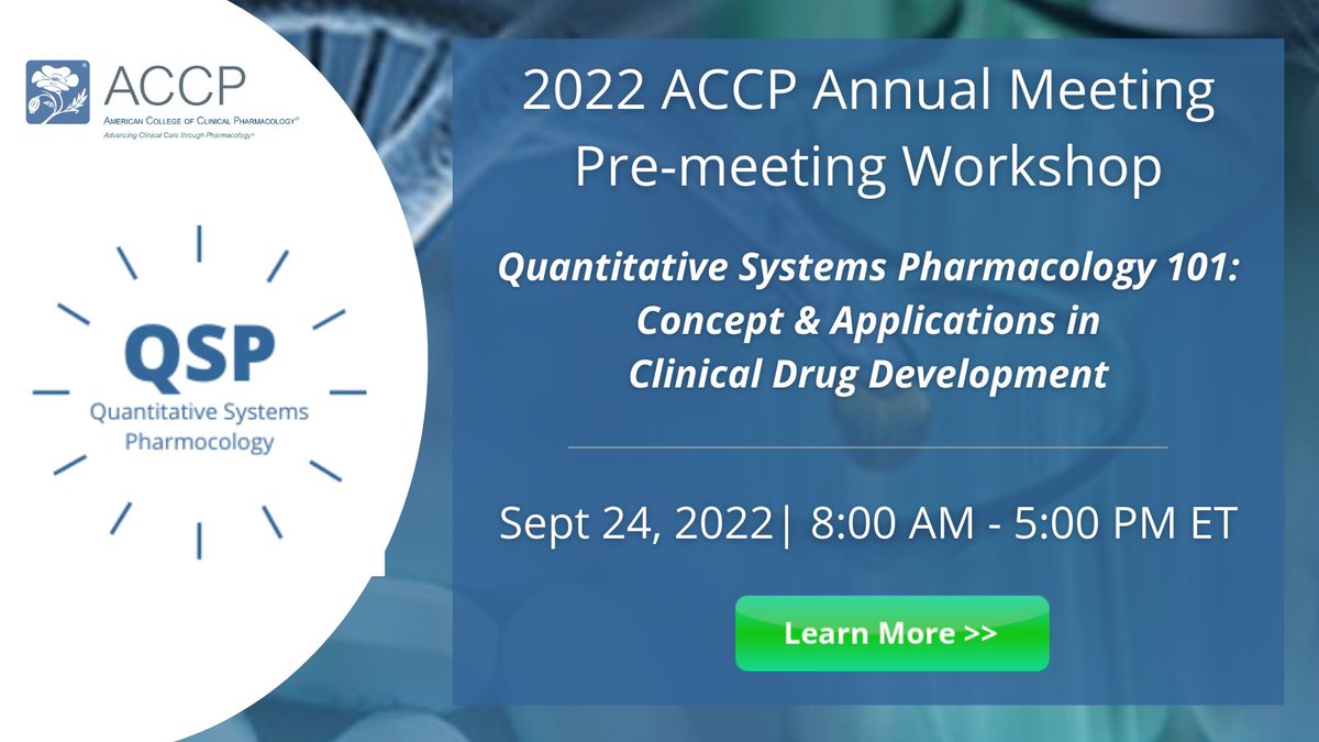 ACCP is pleased to announce the #2022ACCP Annual Mtg Pre-meeting Workshop: Quantitative Systems Pharmacology 101: Concept &amp; Applications in Clinical #DrugDevelopment will be held Sept 24th from 8:00 AM - 5:00 PM ET.

For more info please visit &gt;&gt;&gt; bit.ly/3NuCsPo
#QSP