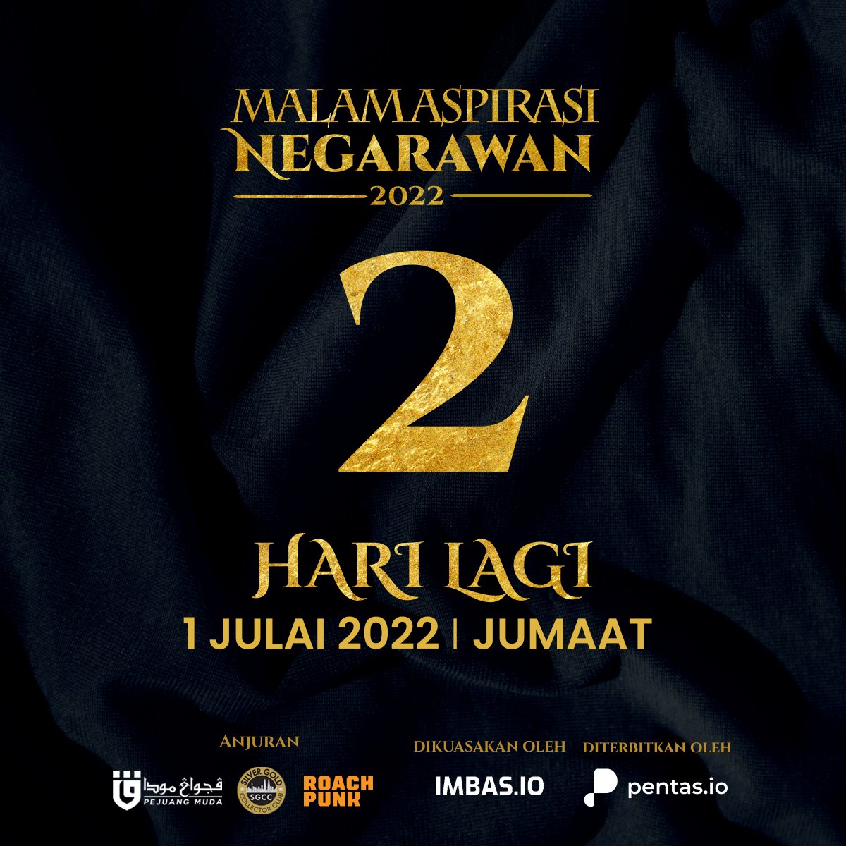 2 Hari lagi menjelang Malam Aspirasi Negarawan. Dapatkan tiket anda di aspirasinegarawan.com . Pakej menarik menanti anda ! 

Dianjurkan oleh SGCC, <a href="/PejuangMudaMy/">PEJUANG MUDA OFFICIAL 🇲🇾</a> @RoachPunks 

Dikuasakan oleh <a href="/imbas_io/">IMBAS.IO🚀</a> dan Diterbitkan oleh <a href="/pentas_io/">Pentas | NFT Marketplace</a>