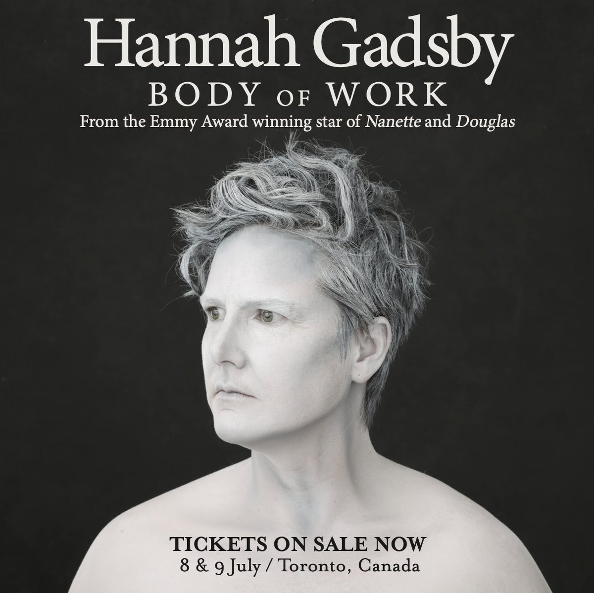 Next Week's #BodyofWork shows... July 8 & 9 | Toronto, Canada | @masseyhall 🎟: hannahgadsby.com.au
