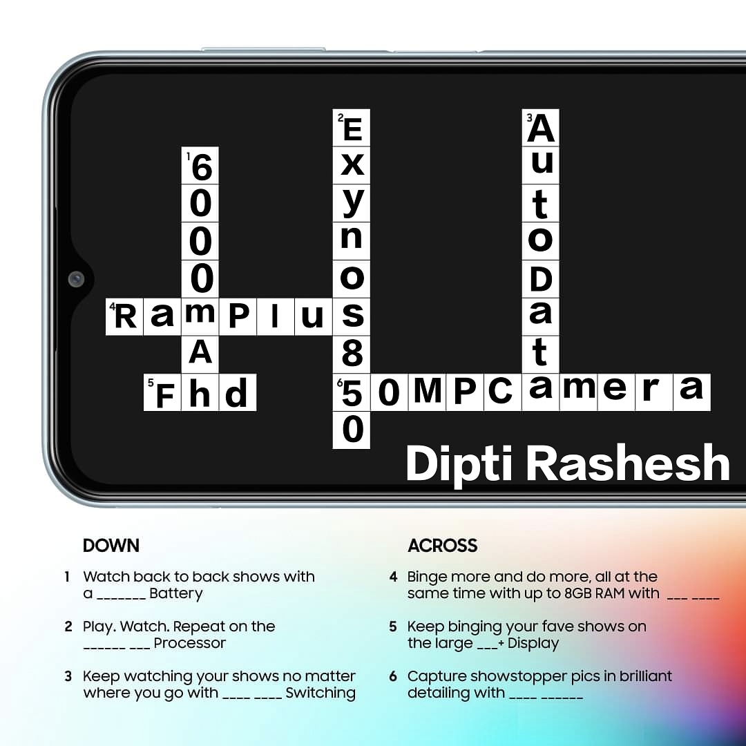 DIPTIRASHESH1's tweet photo. DOWN⏬
1. 6000mAh battery
2. Exynos 850
3. Auto Data
ACROSS ⏩
4. RAM Plus
5. FHD
6. 50 MP Camera
@SamsungIndia
#ShowtimeAnytime #GalaxyF13 #Samsung
TAG
@ManishaNadiyap4
@patelnidhi1996
@prashpatel_
@dharasachin1
@Bhumi2607
@Sruusti https://t.co/YRwFRfuUNO