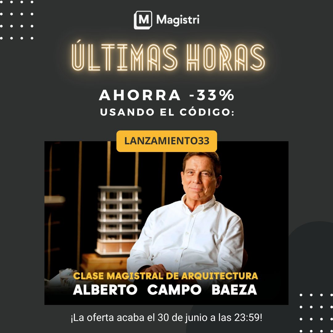 Magistri (@magistrioficial) on Twitter photo 🗓️Últimas horas: ahorra un -33% en la Masterclass de Arquitectura de <a href="/ACampoBaeza/">Alberto Campo Baeza</a>. Son 47 vídeos, libro en PDF y certificado🎓¡Aprende de la mano de un maestro con una clase de cine! Usa el código LANZAMIENTO33👉🏼 bit.ly/3HYSnVa 🗓️Últimas horas: ahorra un -33% en la Masterclass de Arquitectura de <a href="/ACampoBaeza/">Alberto Campo Baeza</a>. Son 47 vídeos, libro en PDF y certificado🎓¡Aprende de la mano de un maestro con una clase de cine! Usa el código LANZAMIENTO33👉🏼 bit.ly/3HYSnVa