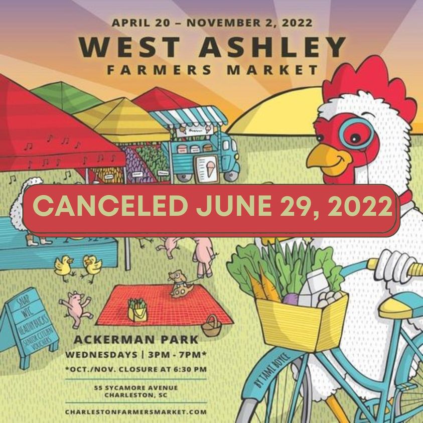 WAshleyFarms's tweet photo. The West Ashley Farmers Market is canceled today (June 29, 2022) due to the likelihood of hazardous weather conditions, including, but not limited to heavy thunderstorms and lightning in the surrounding areas. Regular operations will resume next week (July 6, 2022) from 3 to 7 pm https://t.co/YOF6R6BeGO
