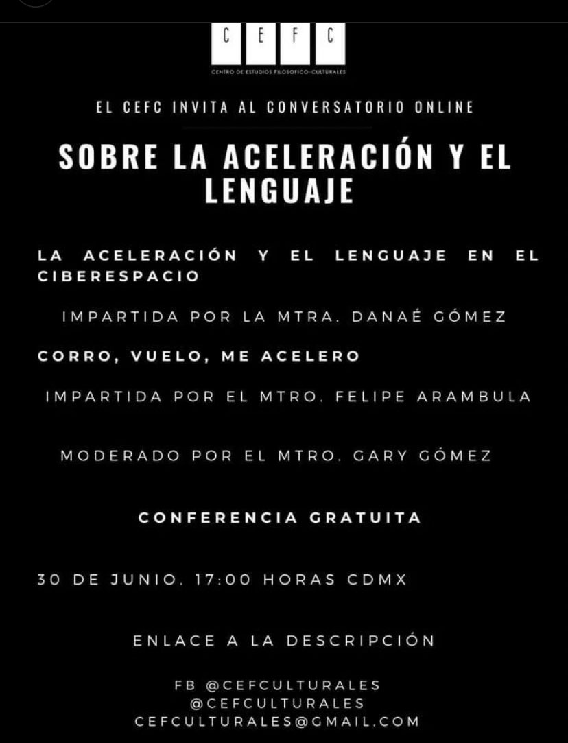 CefCulturales's tweet photo. Les invitamos a nuestro conversatorio: 

"Sobre la aceleración y el lenguaje" 

Mañana 30 de junio a las 17:00 (Hora CDMX). Enlace: https://t.co/Kij5vcubam

👉"La aceleración y el lenguaje en el ciberespacio" por @deaeneae 

👉"Corro, vuelo, me acelero" por @taqueropastor https://t.co/I82kT6aEwf