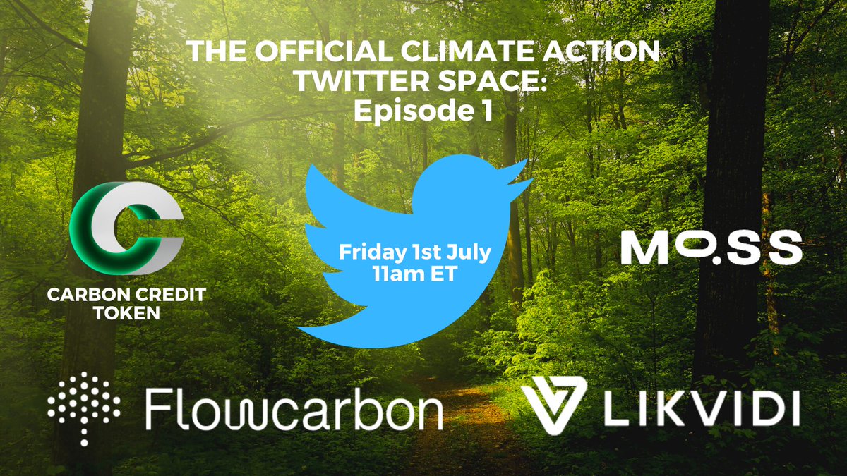 CCTokenHQ's tweet photo. Join us for the 1st Twitter space in our CLIMATE ACTION series🌎

This series will bring together the biggest environmental brands in the Web3 space

1st Ep will feature the CEOs of:
@weareflowcarbon (@Philfog)
@moss_earth 
@likvidiofficial 
+many more

WHEN: Fri 1st July 11am ET https://t.co/ngZFhEIvzF
