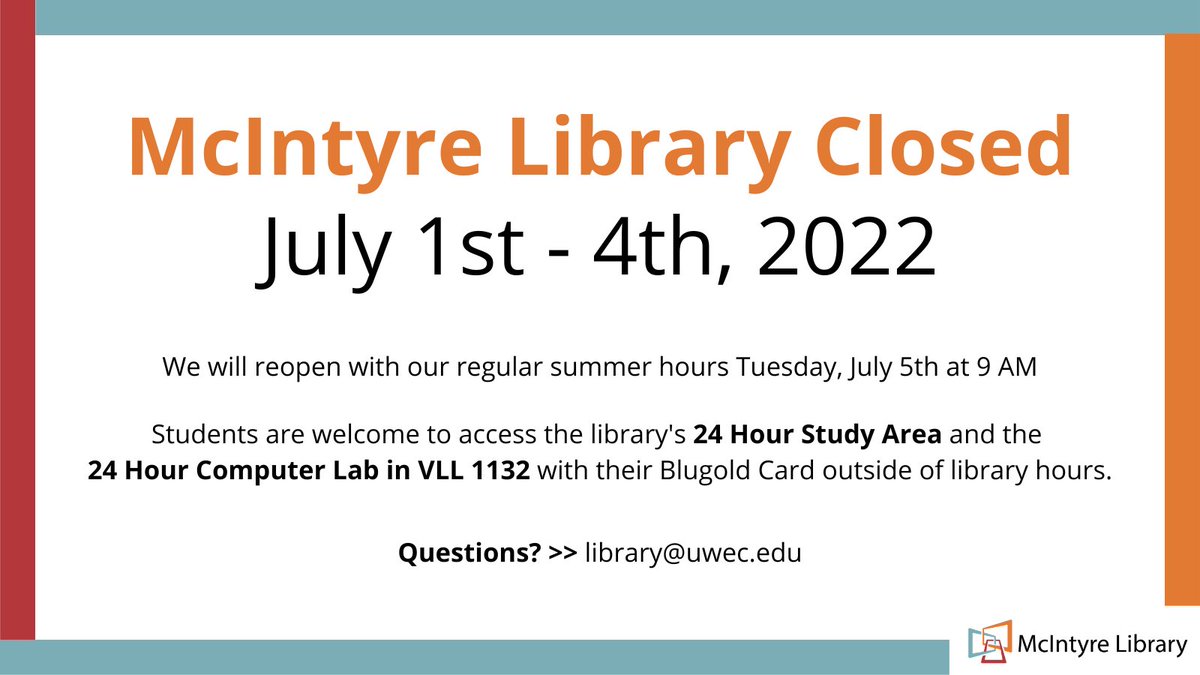 uwec_library's tweet image. 🕓 Hours announcement for the July holiday weekend

We will reopen with our regular hours on Tues, July 5th at 9am. Students are welcome to access the 24 Hour Study Area with their Blugold card at any time. #UWEC