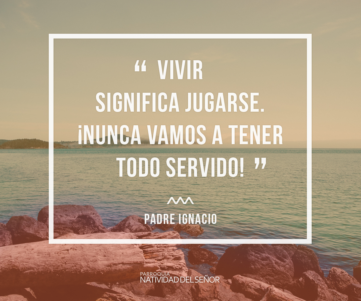 ParroqNatividad's tweet photo. “Vivir significa jugarse. ¡Nunca vamos a tener todo servido!” https://t.co/x7yBGZo04I