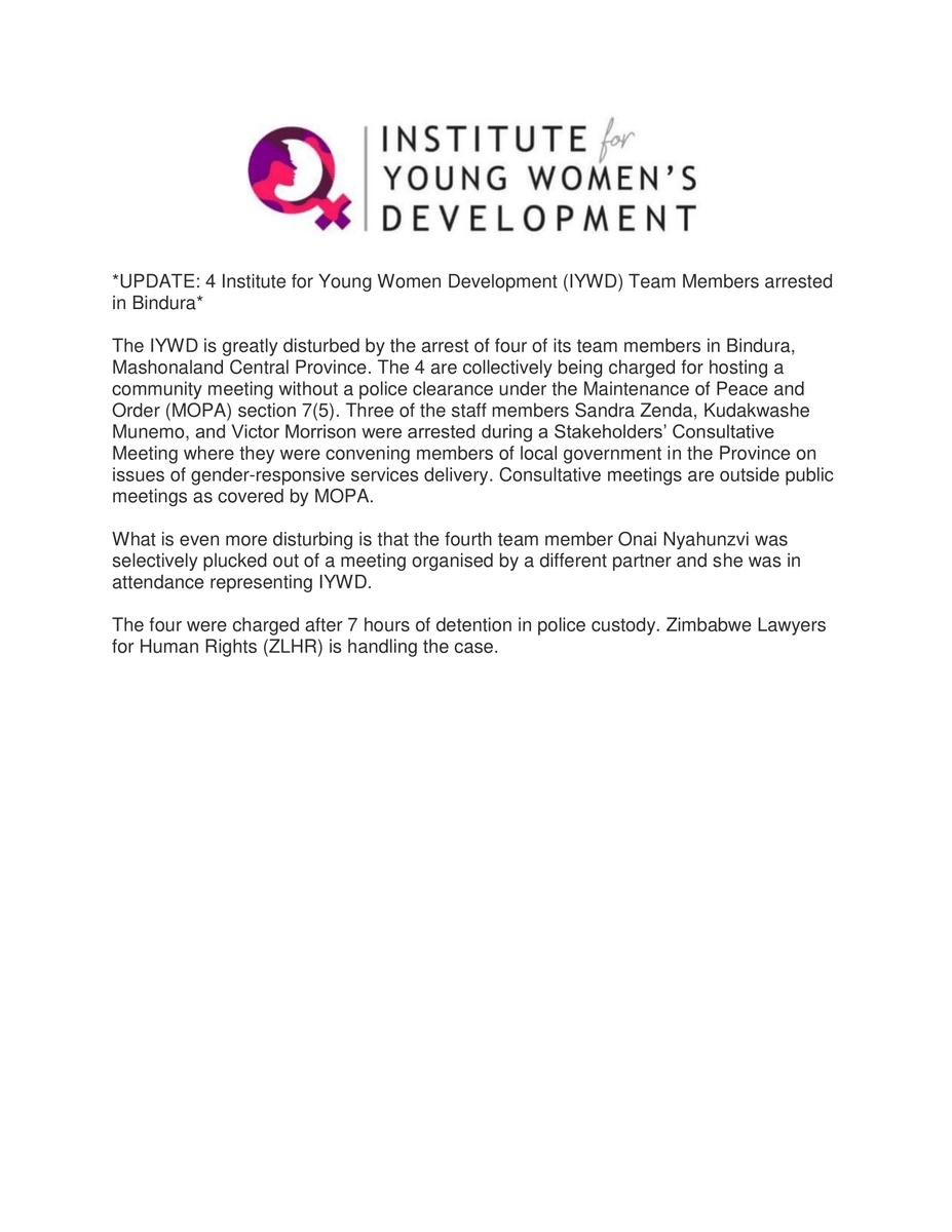 Young Women (@youngwomeninst) on Twitter photo 1/2 Update: 4 Institute for Young Women Development (IYWD) Team Members arrested in Bindura <a href="/glanyline/">Glanis Changachirere</a> <a href="/PoliceZimbabwe/">Zimbabwe Republic Police</a> <a href="/NewsDayZimbabwe/">NewsDay Zimbabwe</a> <a href="/NEDemocracy/">NEDemocracy</a> <a href="/HivosWiL/">Hivos-Women Empowerment</a> <a href="/GenderZimbabwe/">Zimbabwe Gender Commission</a> @GlobalAktion <a href="/UNTrustFundEVAW/">UN Trust Fund to End Violence against Women</a> <a href="/ParliamentZim/">Parliament of Zimbabwe</a> <a href="/unwomenzw/">UN Women Zimbabwe</a> <a href="/DiakoniaAfrica/">DiakoniaAfrica</a> 1/2 Update: 4 Institute for Young Women Development (IYWD) Team Members arrested in Bindura <a href="/glanyline/">Glanis Changachirere</a> <a href="/PoliceZimbabwe/">Zimbabwe Republic Police</a> <a href="/NewsDayZimbabwe/">NewsDay Zimbabwe</a> <a href="/NEDemocracy/">NEDemocracy</a> <a href="/HivosWiL/">Hivos-Women Empowerment</a> <a href="/GenderZimbabwe/">Zimbabwe Gender Commission</a> @GlobalAktion <a href="/UNTrustFundEVAW/">UN Trust Fund to End Violence against Women</a> <a href="/ParliamentZim/">Parliament of Zimbabwe</a> <a href="/unwomenzw/">UN Women Zimbabwe</a> <a href="/DiakoniaAfrica/">DiakoniaAfrica</a>