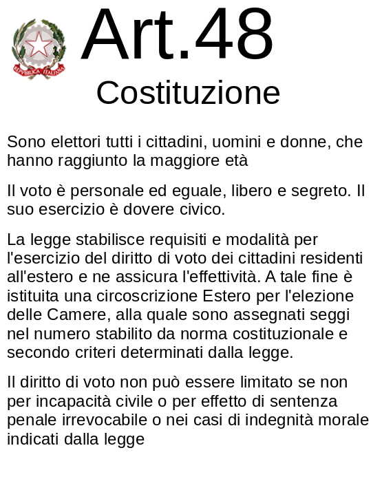 @nzingaretti @ValeryMell1 @AngelaAngelmi @SalvatoreMirag7 @LidiaPaolillo @GianluigiFuturo @ERivetta L'art.48 #costituzione prevede che l'elettore abbia il diritto di un voto personale, libero, uguale e segreto, ma con le #listebloccate e #multicandidature i partiti non lo rendono libero ed uguale perché possono piazzare i candidati in posti sicuri! #scelgoio