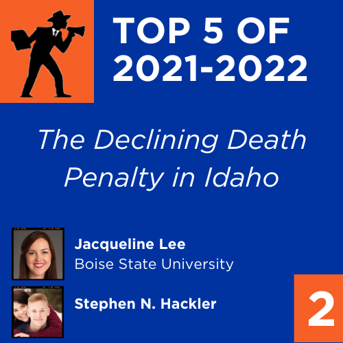 During the summer we are revisiting articles our readers read the most over the past year.
Checking in at #2 is "The Declining Death Penalty in Idaho" by #BoiseState 's Jacqueline Lee and Stephen Hackler. 
Worth reading (again!)
bit.ly/3Oyeh3V

<a href="/BoiseStateSPS/">Boise State School of Public Service</a> <a href="/reviewblue/">The Blue Review</a>