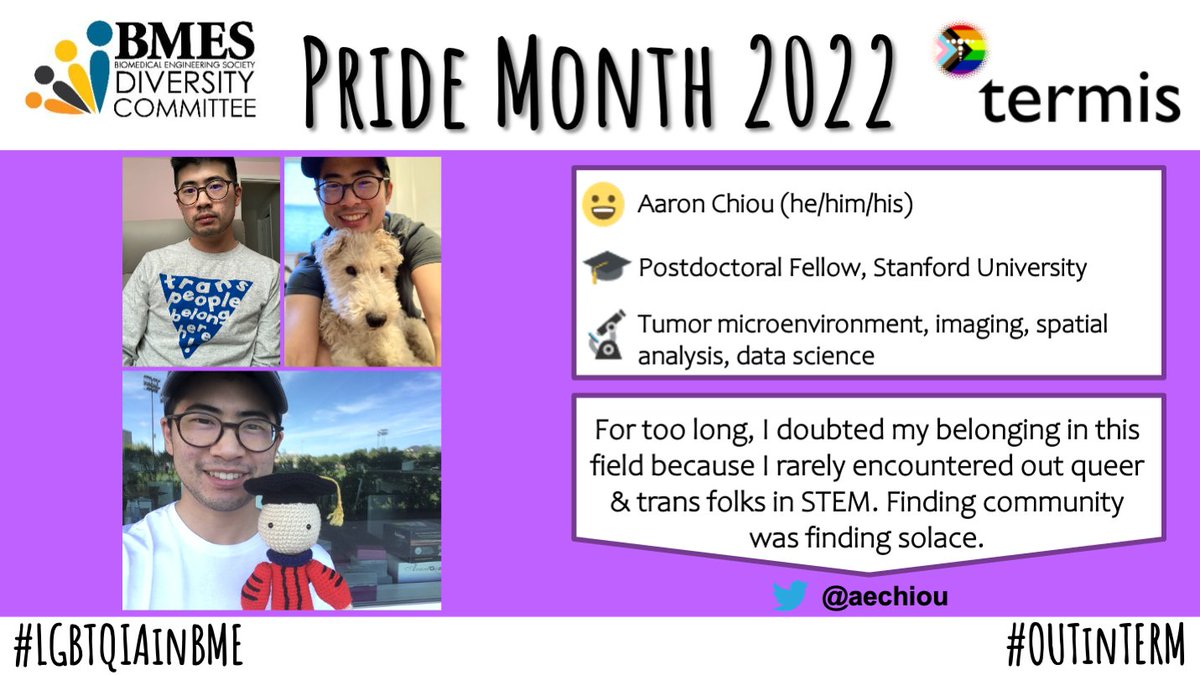 Happy #Pride2022! @BMESDiversity/@SyisTermis/@SyisEu are excited to spotlight our #LGBTQIAinBME and #OutInTERM members! 🏳️‍🌈🏳️‍⚧️ @aechiou is a postdoctoral fellow @Stanford who states that for too long he doubted his belonging until finding a community of out queer & trans folks.