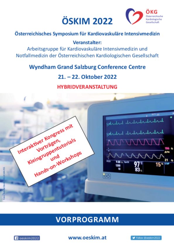 OESKIM 2022:
22.-22. Oktober
Salzburg

Updates zu wichtigen Themen der Akut- und Intensivkardiologie!

Vorträge und Diskussionen zu Schock, Kreislaufstillstand, Klappenerkrankungen, Rhythmusstörungen und Infektionen! 

oeskim.at/#infos