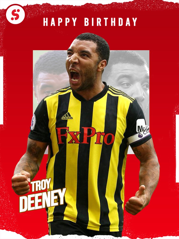 Happy birthday to Troy Deeney who turns 34 today!   