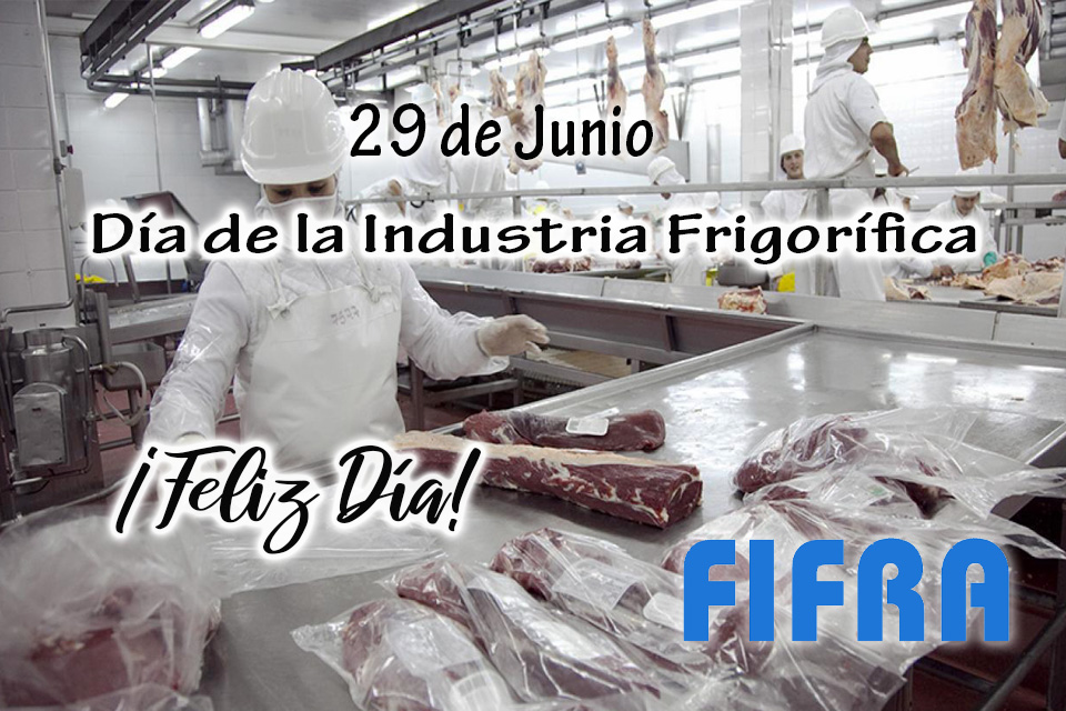 29 de Junio - Dia de la Industria Frigorífica