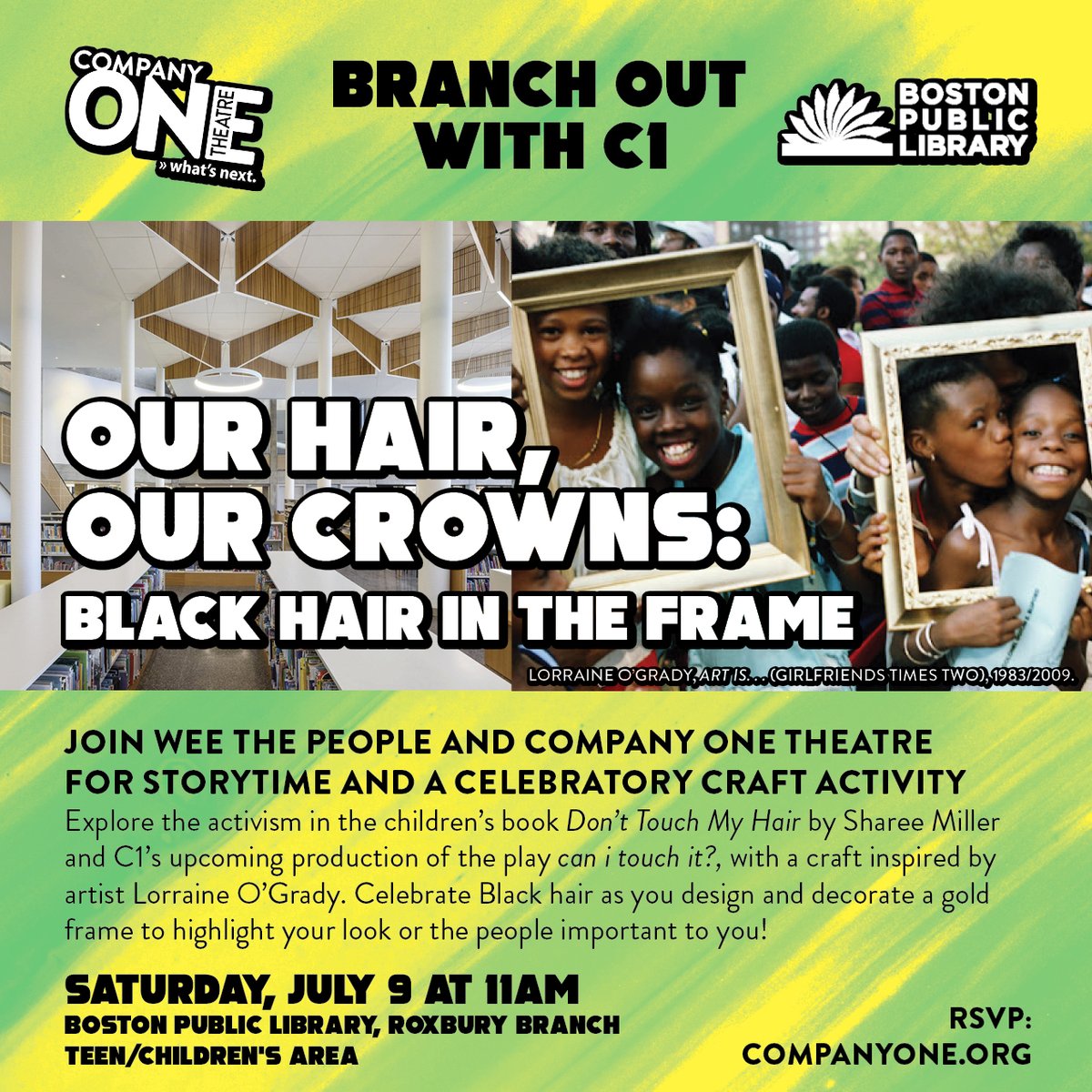 Join <a href="/weethepeoplebos/">Wee The People</a> &amp; <a href="/SummerLWC1/">Summer L 🖤☀️🌈🍀💐</a> for our first #BranchOutWithC1 event of the summer, with a storytime reading of Sharee Miller's book "Don't Touch My Hair" and a craft inspired by artist Lorraine O'Grady! 

Saturday, 7/9 at 11am, BPL Roxbury Branch

company-one-theatre.ticketleap.com/branch-out-rox…
