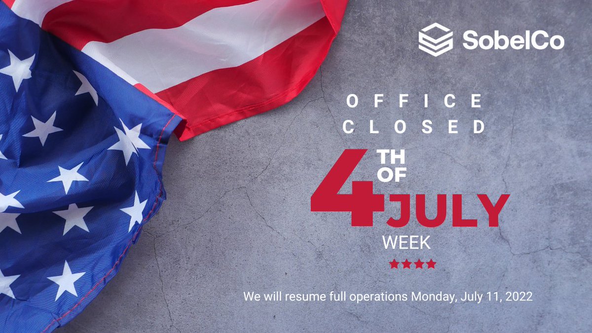 In celebration of independence for all Americans &amp; in appreciation of the intense schedules our staff have undertaken since early 2020, we will be leveraging a typically quiet week and closing the SobelCo offices between July 4-10 &amp; giving a bonus week of vacation to our staff.