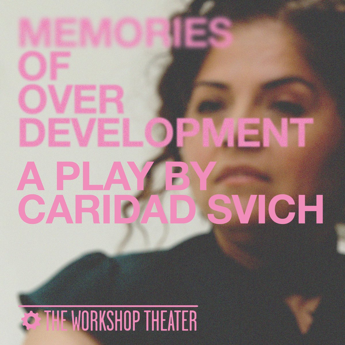 workshoptheater's tweet photo. Excited to announce our streaming of Memories of Overdevelopment by @Csvich! This play is a film: a documentary about what people remember about dictatorships where they grew up &amp; how they left &amp; how they survived. For more info &amp; to get tix: https://t.co/IlT9VTSVtV https://t.co/tiVtmws53p