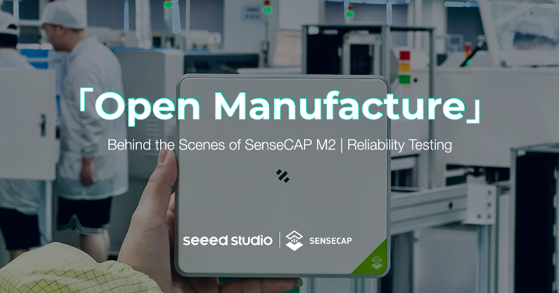 seeedstudio's tweet photo. 🏭#OpenManufacture How to know if a device is reliable 4 real-world uses? This time we're opening up our factory to look at how reliable the @sensecapmx M2 LoRaWAN Gateway is for #IoT applications on @helium, @thethingsntwrk, and more LoRaWAN-based networks. Click to find out👇