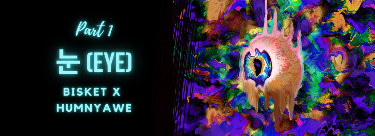 BISKET 7월 UpcomingDrop

#BISKET X <a href="/Humnyawe/">HumNyaWe 👁 흠냐웨</a>

Part 1. ‘눈’ (Eye)

‘눈알’은 무명의 아티스트였던 Humnyawe를 우리의 뇌리에 각인시킨 소재입니다. BISKET은 작품 속 ‘눈알’들이 작가의 무의식에서 분출되는 감정을 전달하는 통로라고 생각합니다. 

#NFT #NFTartist #psychedelic #DigitalArtist