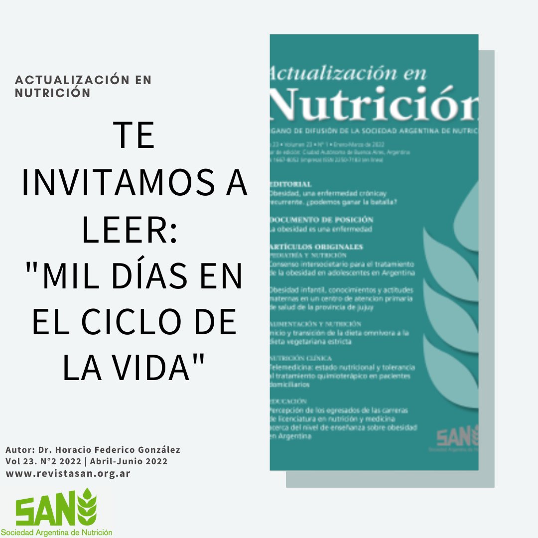 NutricionSan's tweet photo. Te invitamos a visitar nuestro segundo número del año 2022, enteramente digital de la de la revista "Actualización en #Nutrición SAN". 
Te esperamos en:https://t.co/iMUBAH4PrZ
Compartimos la editorial MIL DÍAS EN EL CICLO DE LA VIDA

Autor: Dr. Horacio Federico González https://t.co/4Zqj5BP9nZ