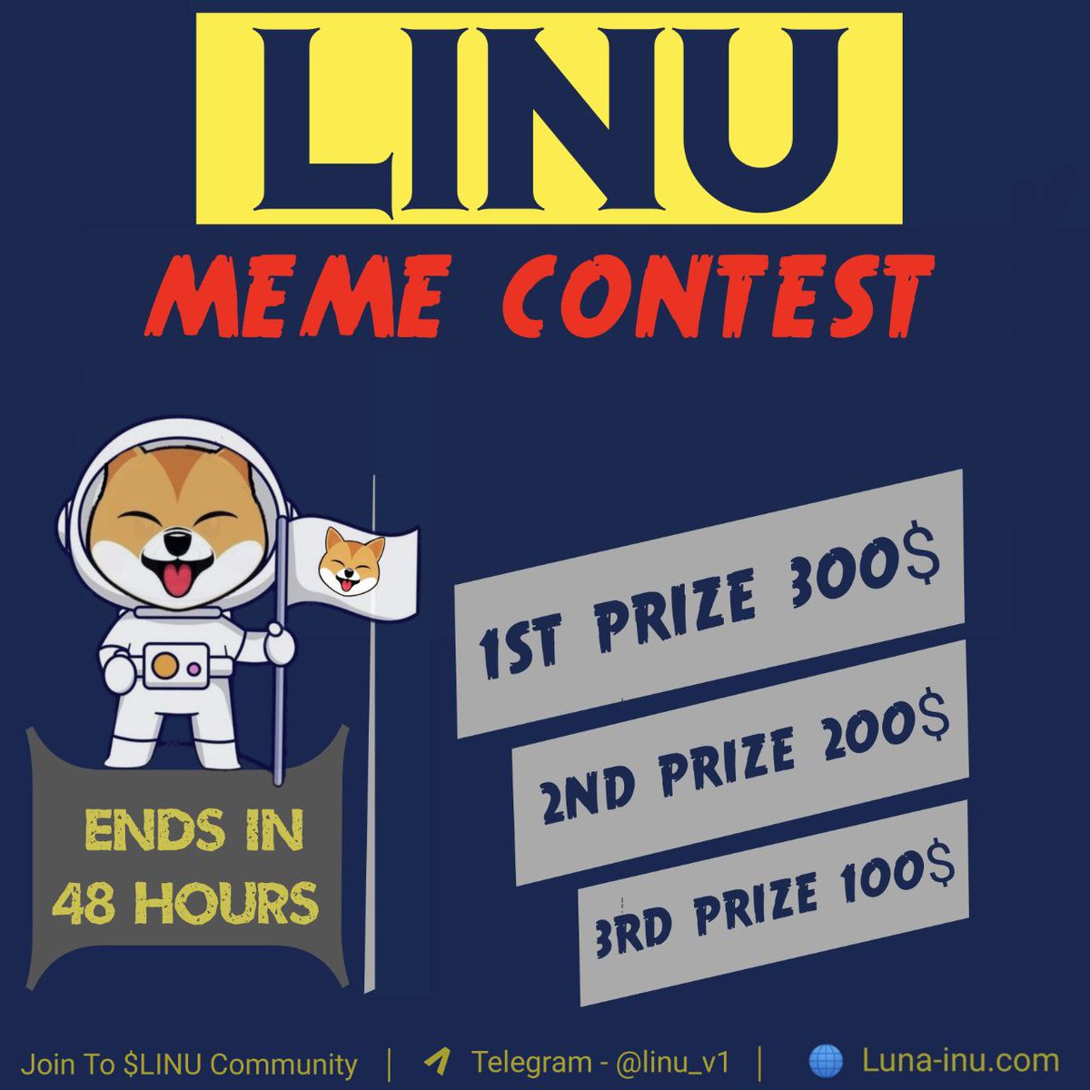 MEME CONTEST LUNA INU! 🤣💸

CREATE THE BEST MEMES and SHILL IT TO WIN A PRIZE!

Must be your own original content

1ST 300$

2nd 200$

3rd 100$

✅To participate, post your memes under this post!

✅WINNER will be selected by best meme + shill with his meme!

⏳END IN 48H