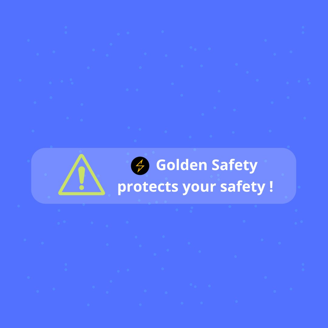 🦺Golden Safety protects your safety!

#blockchain #crypto #goldensafety