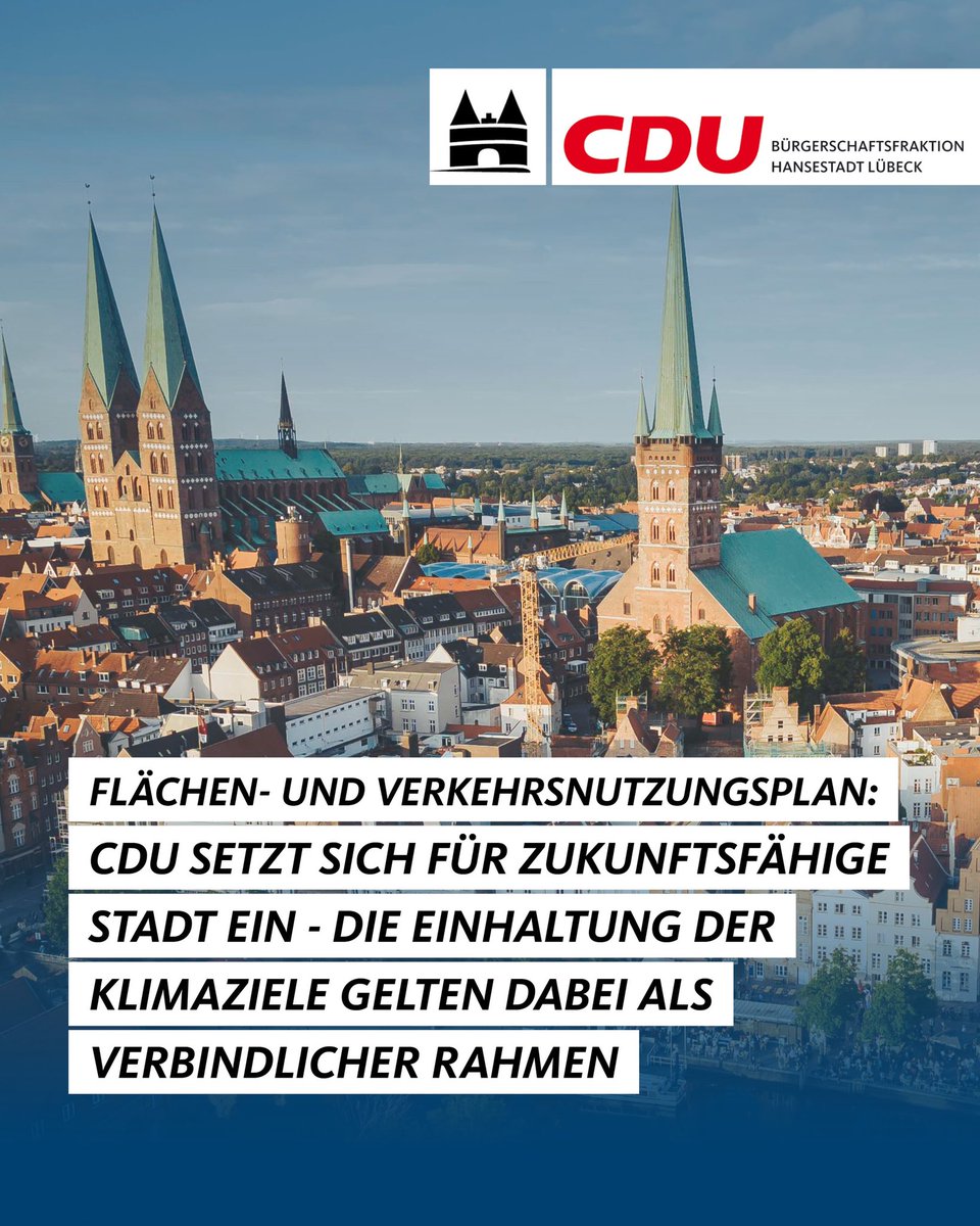 Flächen- und Verkehrsnutzungsplan für #Lübeck - Christopher Lötsch bezieht für die CDU Stellung: cdu-fraktion-luebeck.de/artikel/stellu…