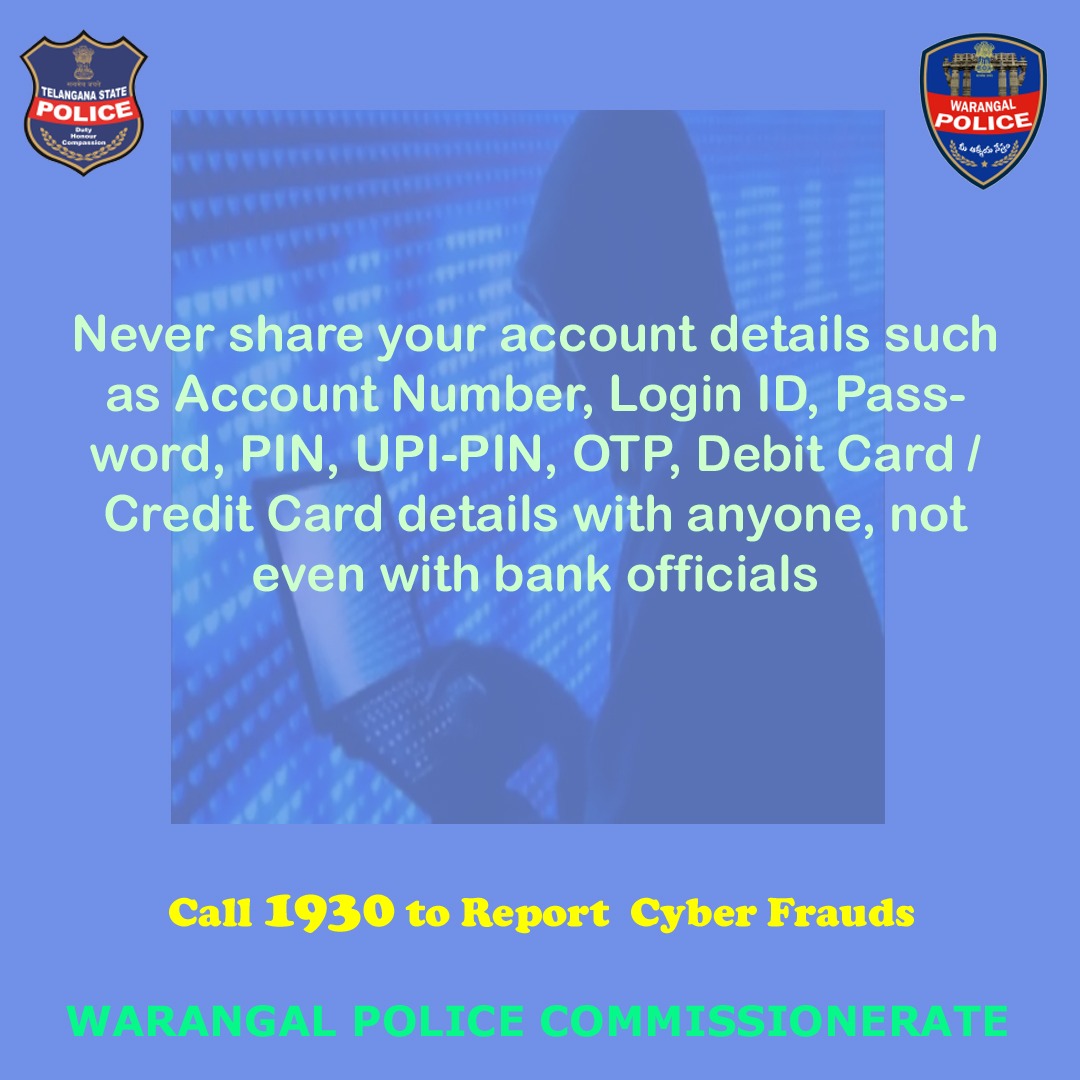 cpwarangal's tweet photo. Beware of #CyberFrauds #OTPFrauds, #Call_1930 to report #CyberFrauds https://t.co/kX7dCyKLWP