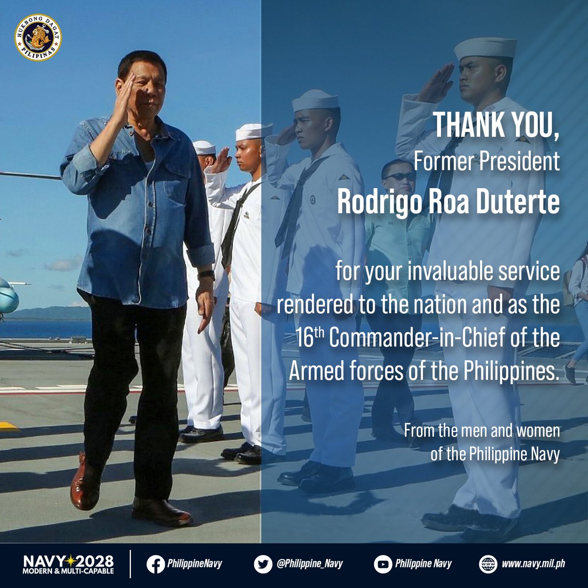 To our former Commander in Chief and President Rodrigo Duterte, thank you for your service Sir!

From the Sailors, Marines and Civilian Human Resources of the <a href="/Philippine_Navy/">Philippine Navy</a>, we salute you Sir!

#ProtectingtheSeasSecuringOurFuture
#ModernandMultiCapablePHNavy
#AFPyoucanTRUST