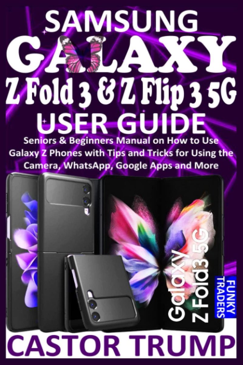 READ EBOOK Samsung Galaxy Z Fold 3 & Z Flip 3 5G User Guide Seniors