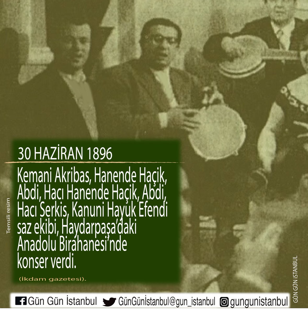 gun_istanbul's tweet photo. #I896 #AnadoluBirahanesi #Haydarpaşa #konser #KemaniAkribas #HanendeHaçik #Abdi #HacıHanendeHaçik #HacıSerkis #KanuniHayukEfendi #sazekibi #İkdamGazetesi #Istanbul #IstanbulunTarihi #GünGünİstanbul @istanbulbld @kadikoybelediye
(Görsel temsilidir.) https://t.co/HZvWB6o8yD