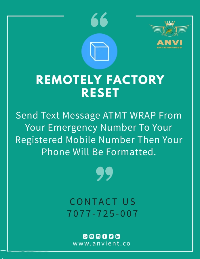 AnviEnterprises's tweet photo. Send Text Message ATMT WRAP From Your Emergency Number To Your Registered Mobile Number Then Your Phone Will Be Formatted. https://t.co/WkjGgIumMZ