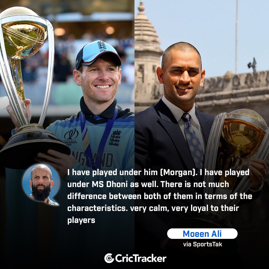 Moeen Ali draws similarities between two World Cup-winning captains Eoin Morgan and MS Dhoni.