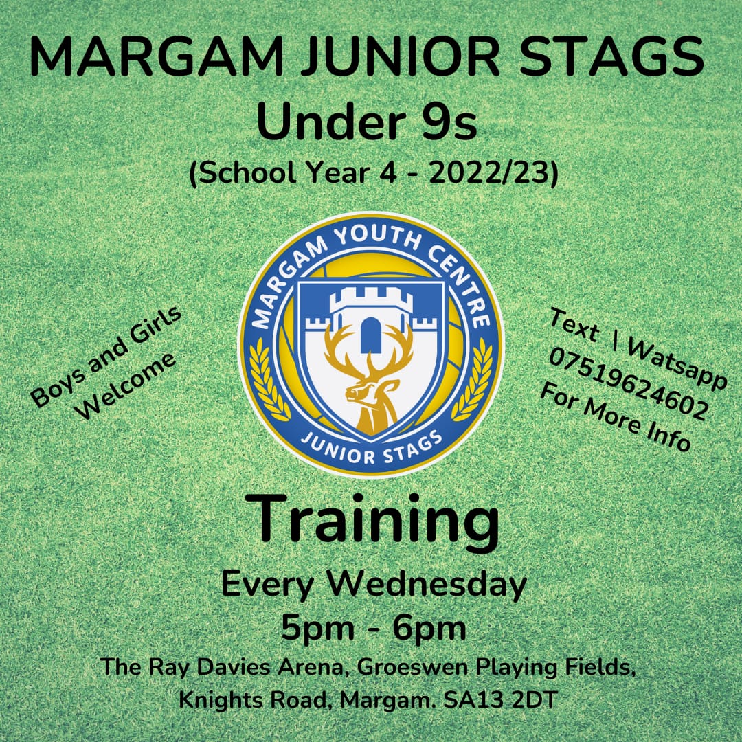 Margam youth centre 
Under 9s age-group 
Year 4 
Season 2022-23
All players welcome