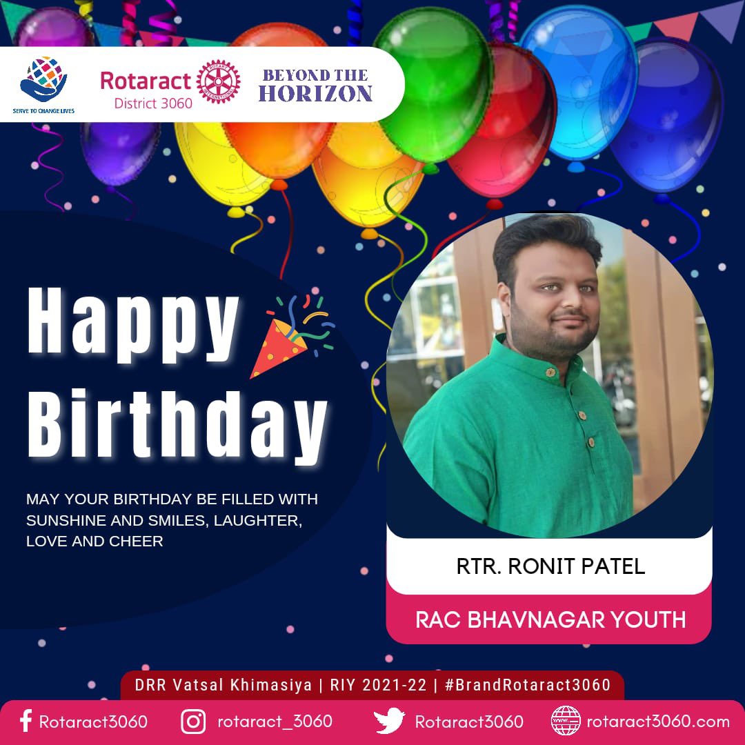 Happy happy birthday, 𝐑𝐭𝐫. 𝐑𝐨𝐧𝐢𝐭 𝐏𝐚𝐭𝐞𝐥. Rotaract District 3060 Wishes You a bucket full of happiness, joy and warmth.

#RID3060 #racbhavnagaryouth #bhavnagar #happybirthday #birthday #june #volunteer #greetings #servetochangelives