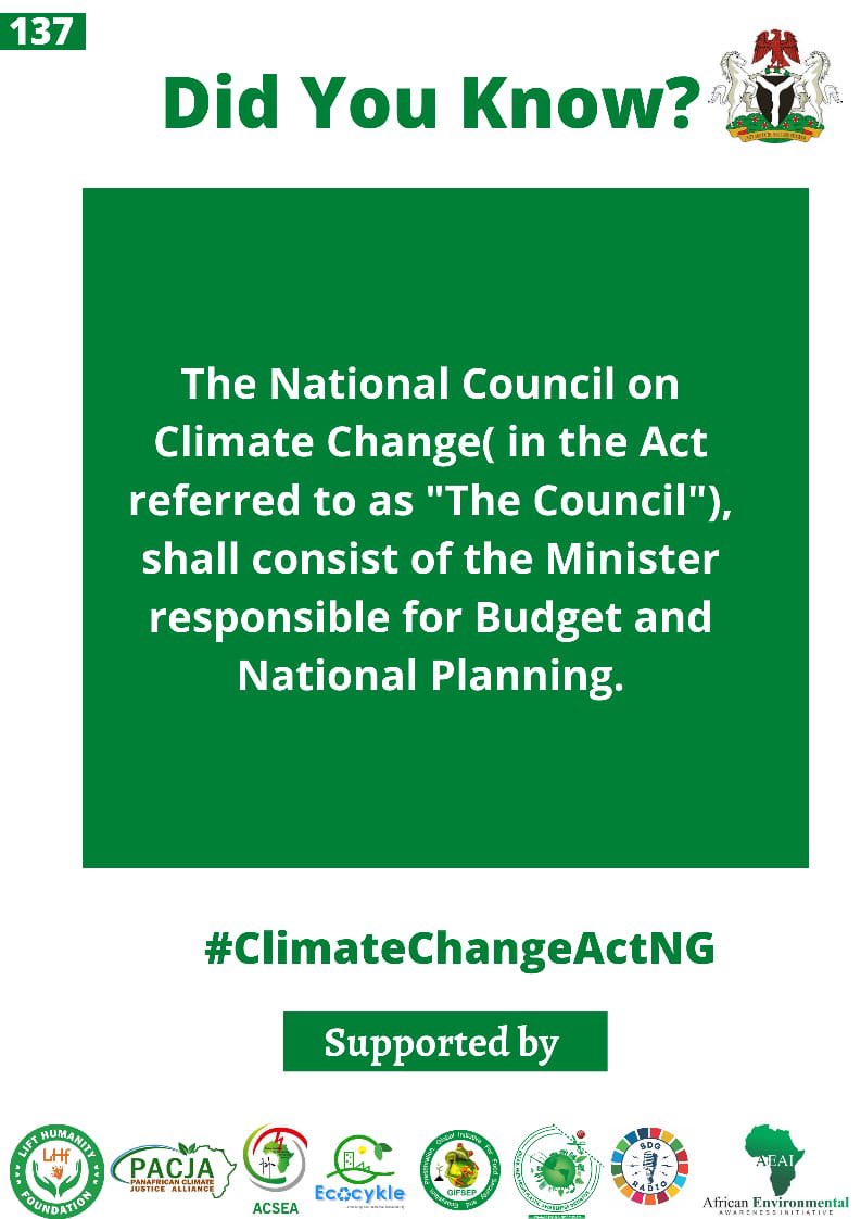 dheenylkhair's tweet photo. #DYK that #ClimateChangeActNG provides thatβs the council shall consist of the Minister responsible for budget and national planning?
See what the act states β¬οΈ
#WhatHasChanged #OnlyOneEarthNG #AfricaCOP #COP4AfricaPeople
@PACJA1 @CSDevNet1 @lifthumanity1 @bfpinitiative https://t.co/KWZVEEb2ez