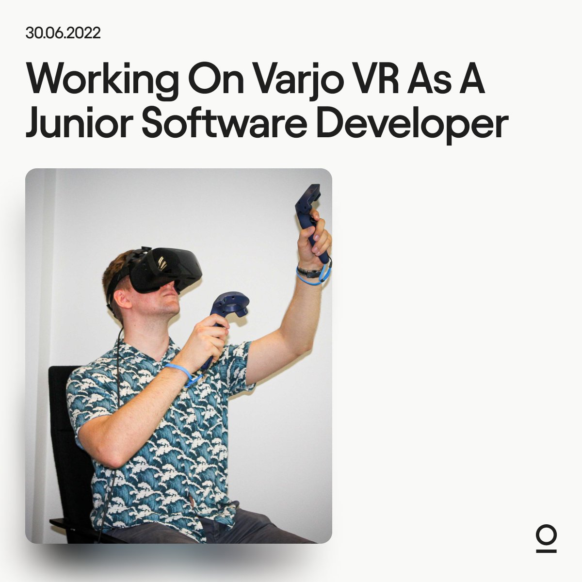 oivangroup's tweet image. We had a chat with our Junior Software Developer, Tino Kankkunen, about the fantastic work of his project on @varjodotcom VR.
Check out the full blog post at lnkd.in/eXpBGtVA
#juniorsoftwaredeveloper #softwaredeveloper #VR #Varjo #VarjoVR #metaverse #virtualReality