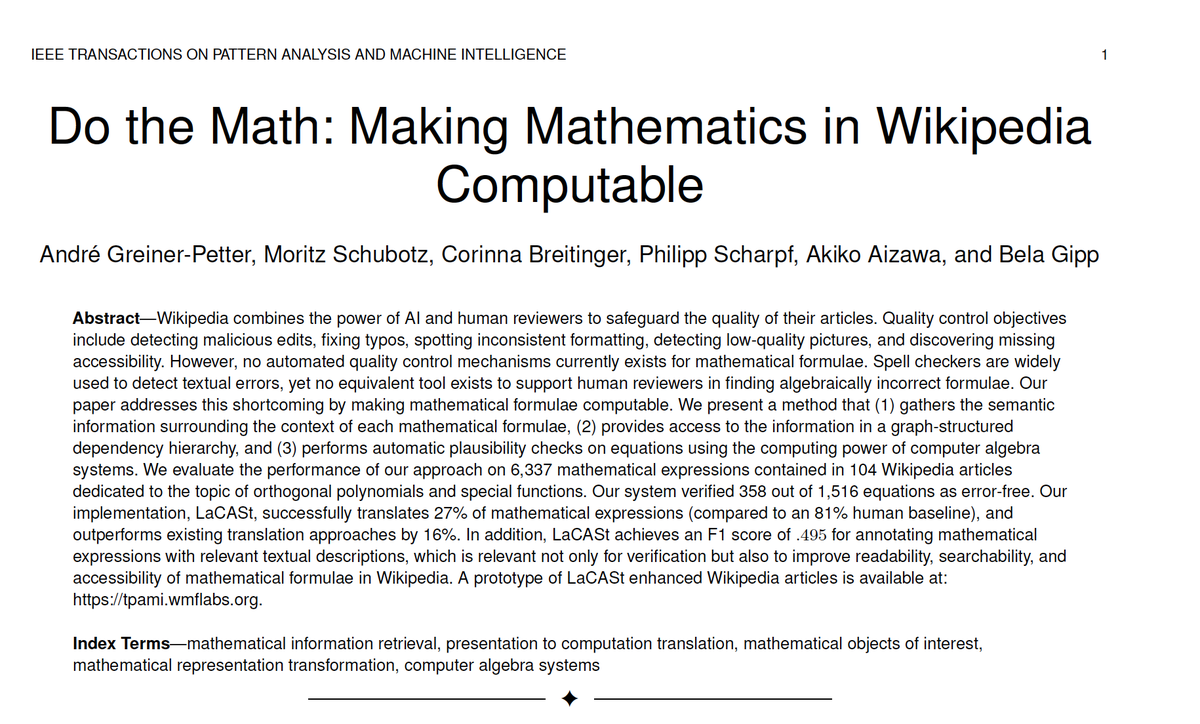 GippLab's tweet photo. Congrats to @GreinerPetter, @physikerwelt, @BreitingerC, @PhilippScharpf, Prof. Aizawa and @BelaGipp for their paper, which just got accepted at the prestigious IEEE Transactions on Pattern Analysis and Machine Intelligence journal!
Bravo! 🎉🙌
#TPAMI2022
#MathIR #Wikipedia https://t.co/25HNPdDaZE