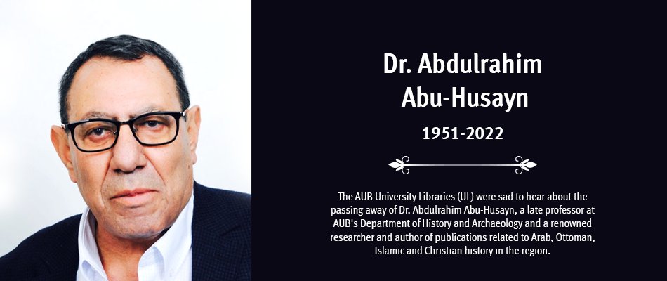 Dr. #Abdulrahim Abu-Husayn surviving legacy at #AUBlibraries: Lost but always memorable

aub.edu.lb/Libraries/News…

#AUBlibraries #Syria #ottoman #professor  #history  #archaeology  #students #political #lebanon #christianity  #arabian #islamic #preislamic