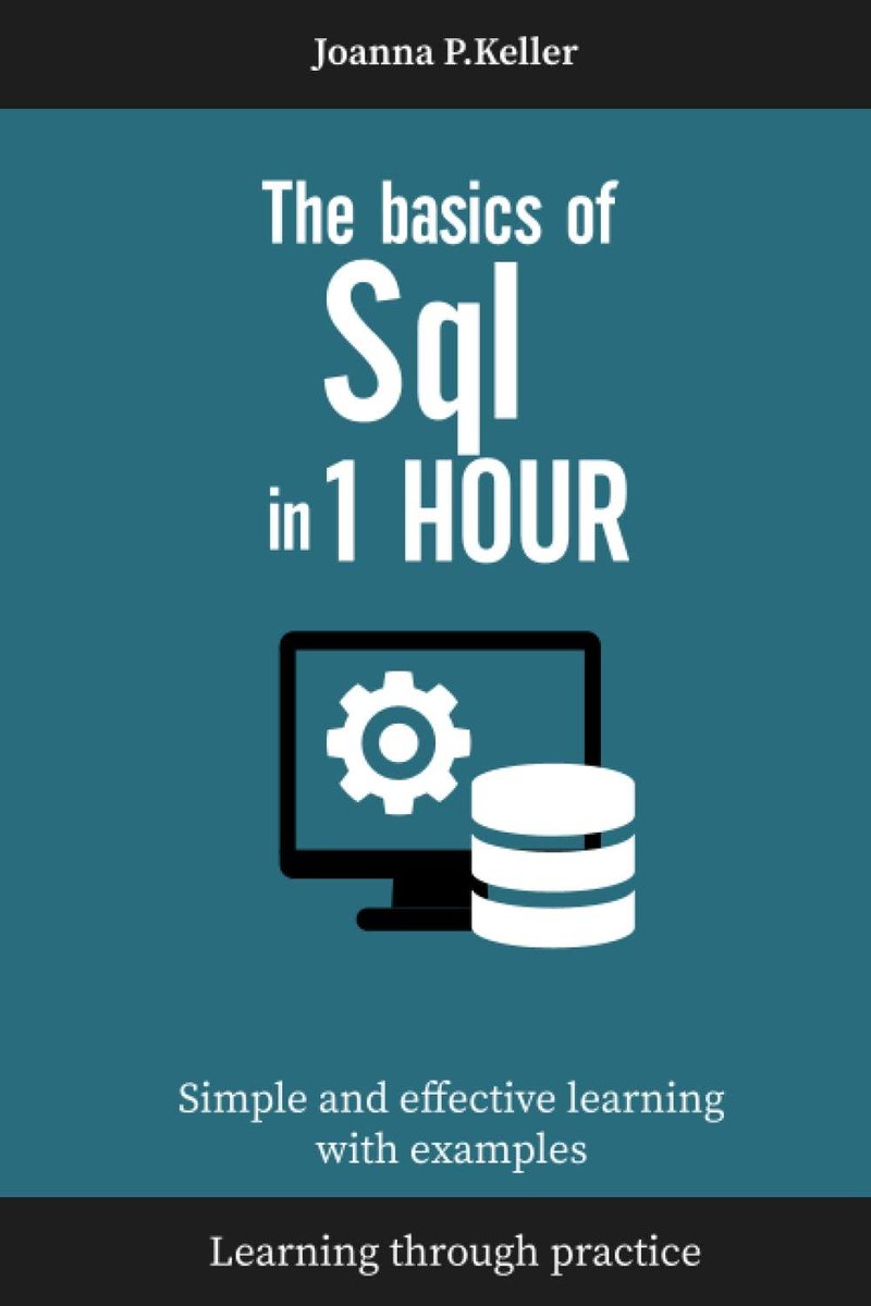 DOWNLOAD EBOOK The basics of Sql in 1 hour: Simple and Effective ...