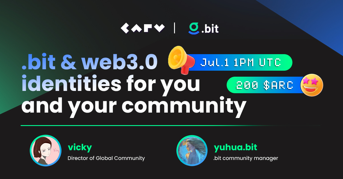 Learn more about <a href="/dotbitHQ/">.bit</a> and #web3 identities for you and your community! 

⏰Jun.1 1PM UTC
📮x.com/i/spaces/1LyxB…
🎙Vicky - Director of Global Community 
🎙yuhua.bit - Community Manager

🪂.bit accounts &amp; .bit x Carv Genesis Collab 👉
 bit.ly/3NwWWHs

#Carvama