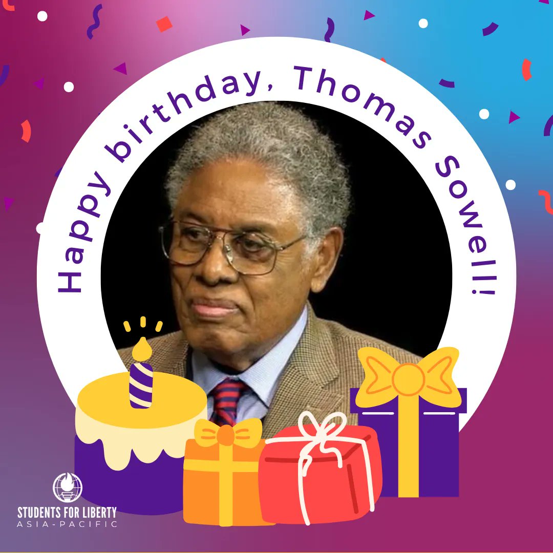 Happy birthday to Thomas Sowell and Frédéric Bastiat! 