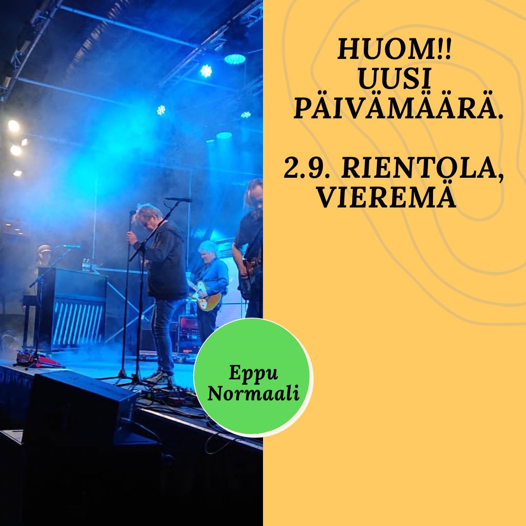 Voi hyvänen aika! Onko yhtyeestä tullut kärttyinen keski-ikäinen, kun koko ajan twiittaa? 
Nyt on kyllä asiaakin. 1.7. Vieremän keikka siirtyy perjantaille 2.9.